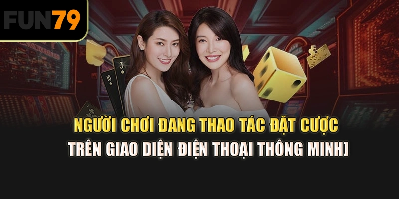 Người chơi đang thao tác đặt cược trên giao diện điện thoại thông minh]